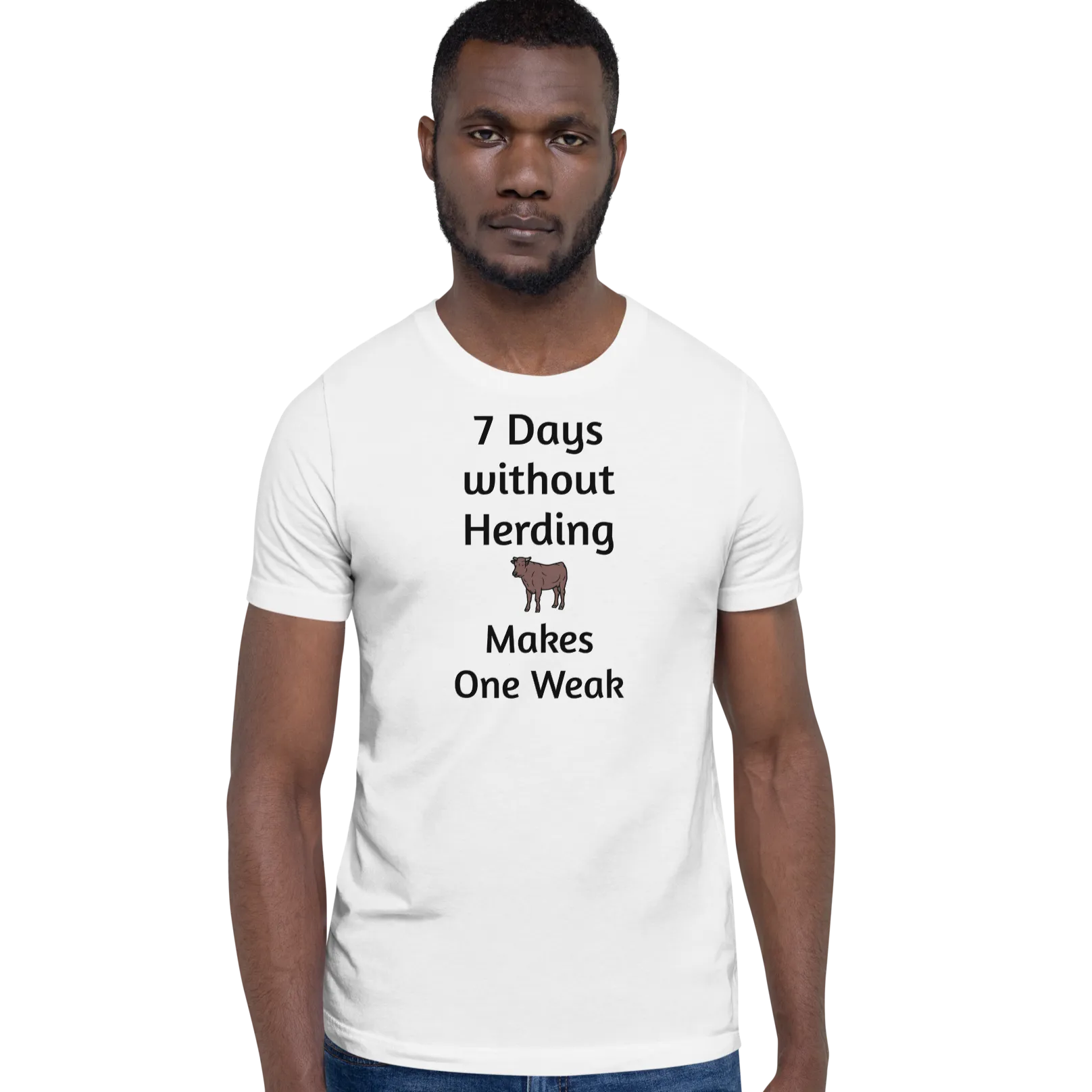 7 Days Without Cattle Herding T-Shirts - Light