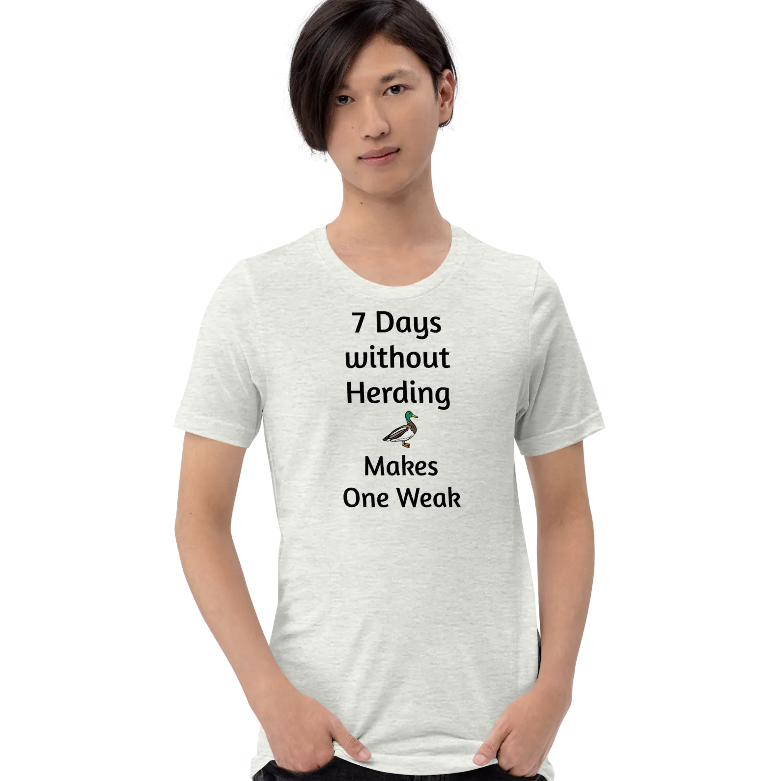7 Days Without Duck Herding T-Shirts - Light