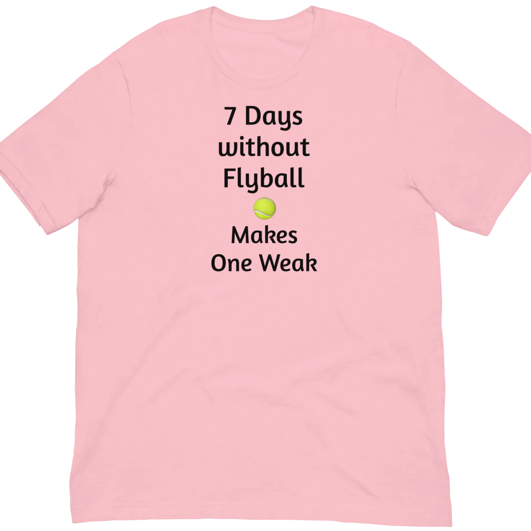 7 Days Without Flyball T-Shirts - Light