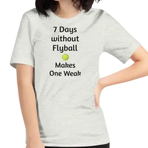 7 Days Without Flyball T-Shirts - Light