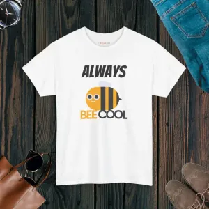 Always be Cool Bee Tee Embrace Trendy Fashion