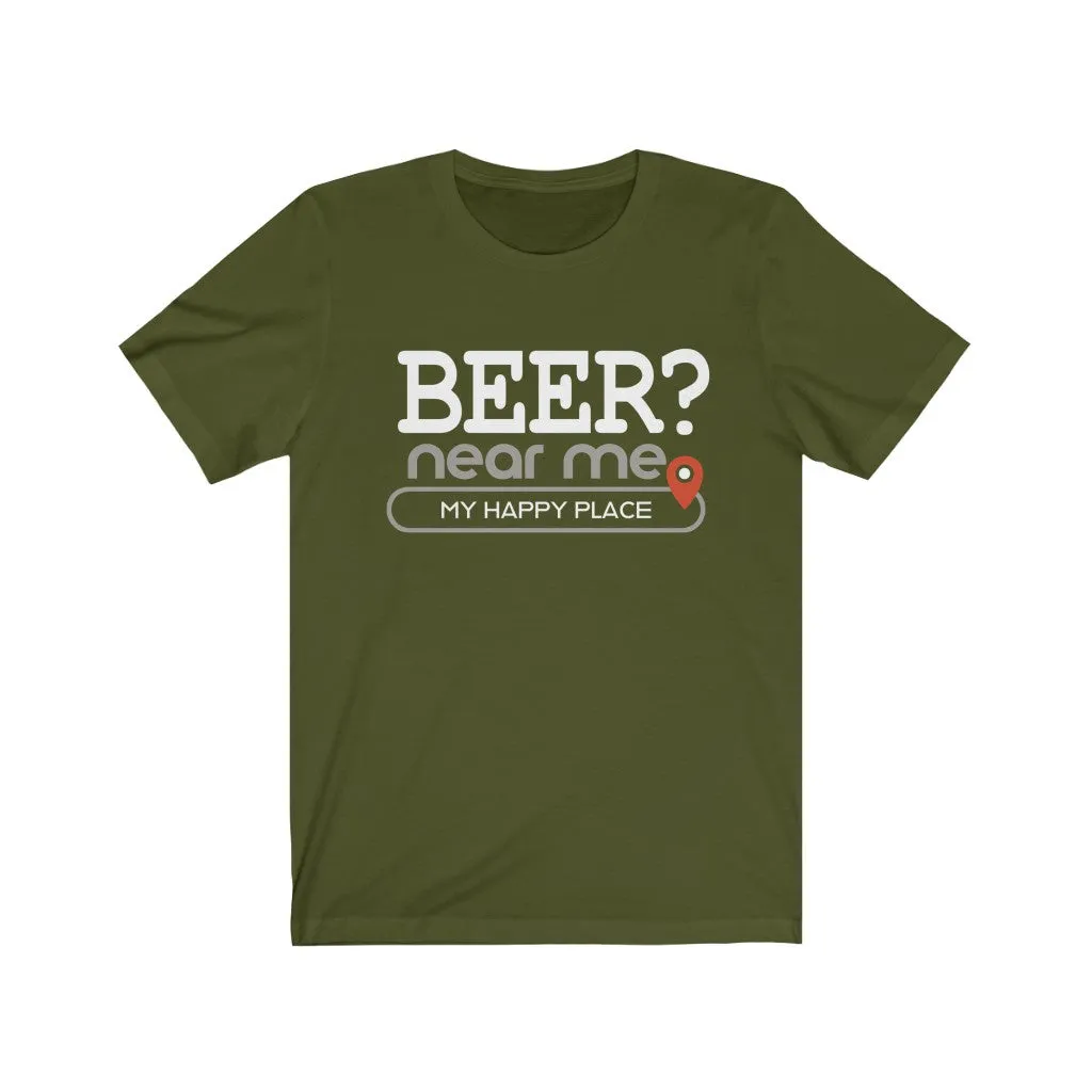 Beer? near me - Mens and Womens Workout T Shirt