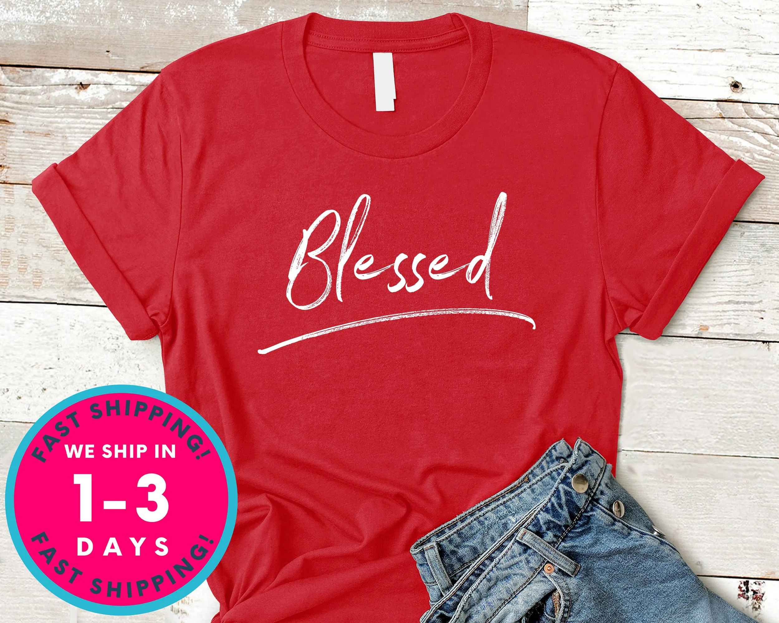 Blessed Christian T-Shirt - Inspirational Quotes Saying Shirt
