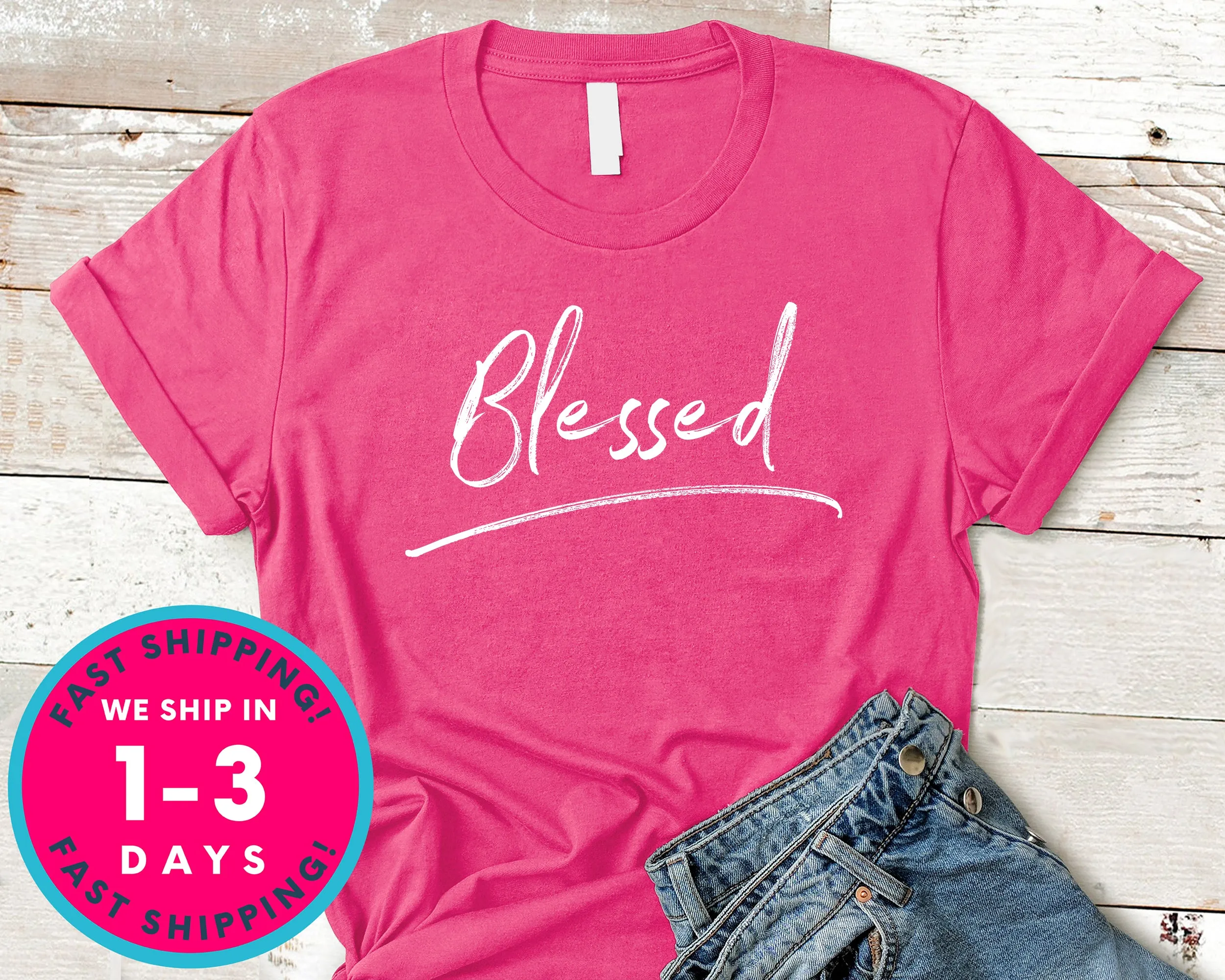 Blessed Christian T-Shirt - Inspirational Quotes Saying Shirt