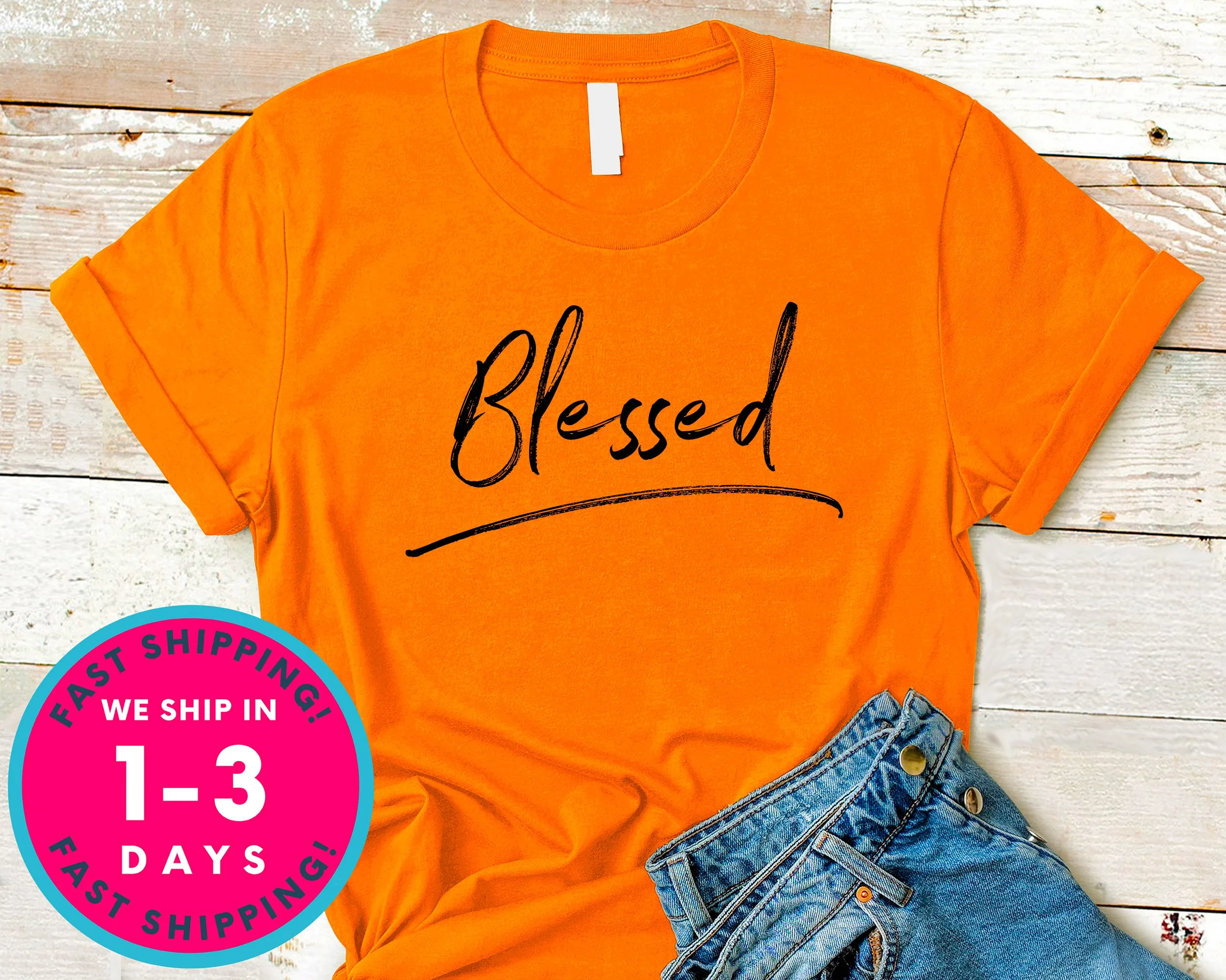 Blessed Christian T-Shirt - Inspirational Quotes Saying Shirt