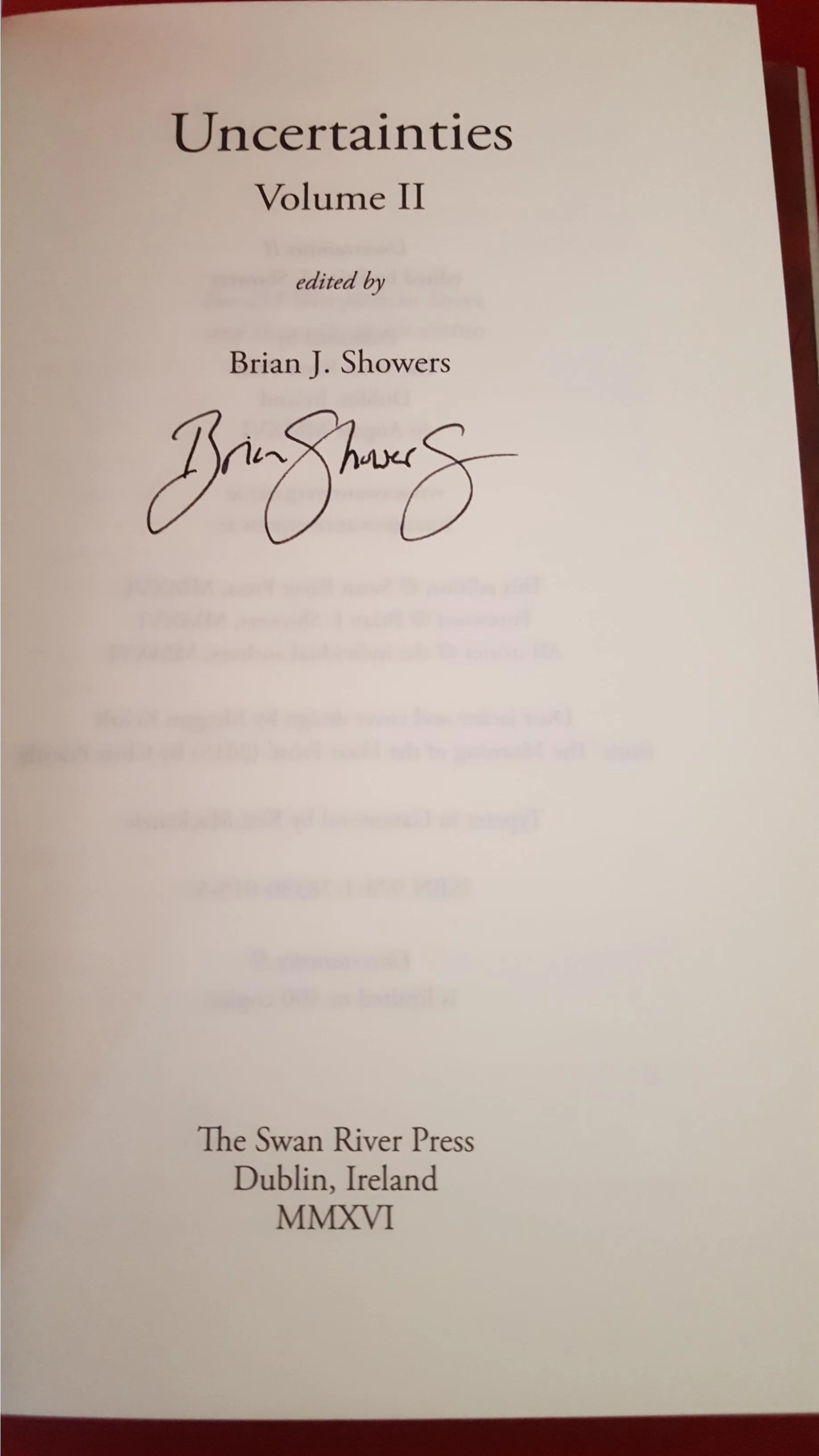Brian J Showers Editor - Uncertainties Volume 1 and Volume 2, The Swan River Press, Signed, Limited
