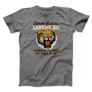 Carole Baskin's Sardine Oil Funny Movie Men/Unisex T-Shirt
