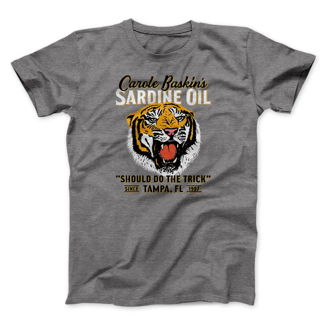 Carole Baskin's Sardine Oil Funny Movie Men/Unisex T-Shirt
