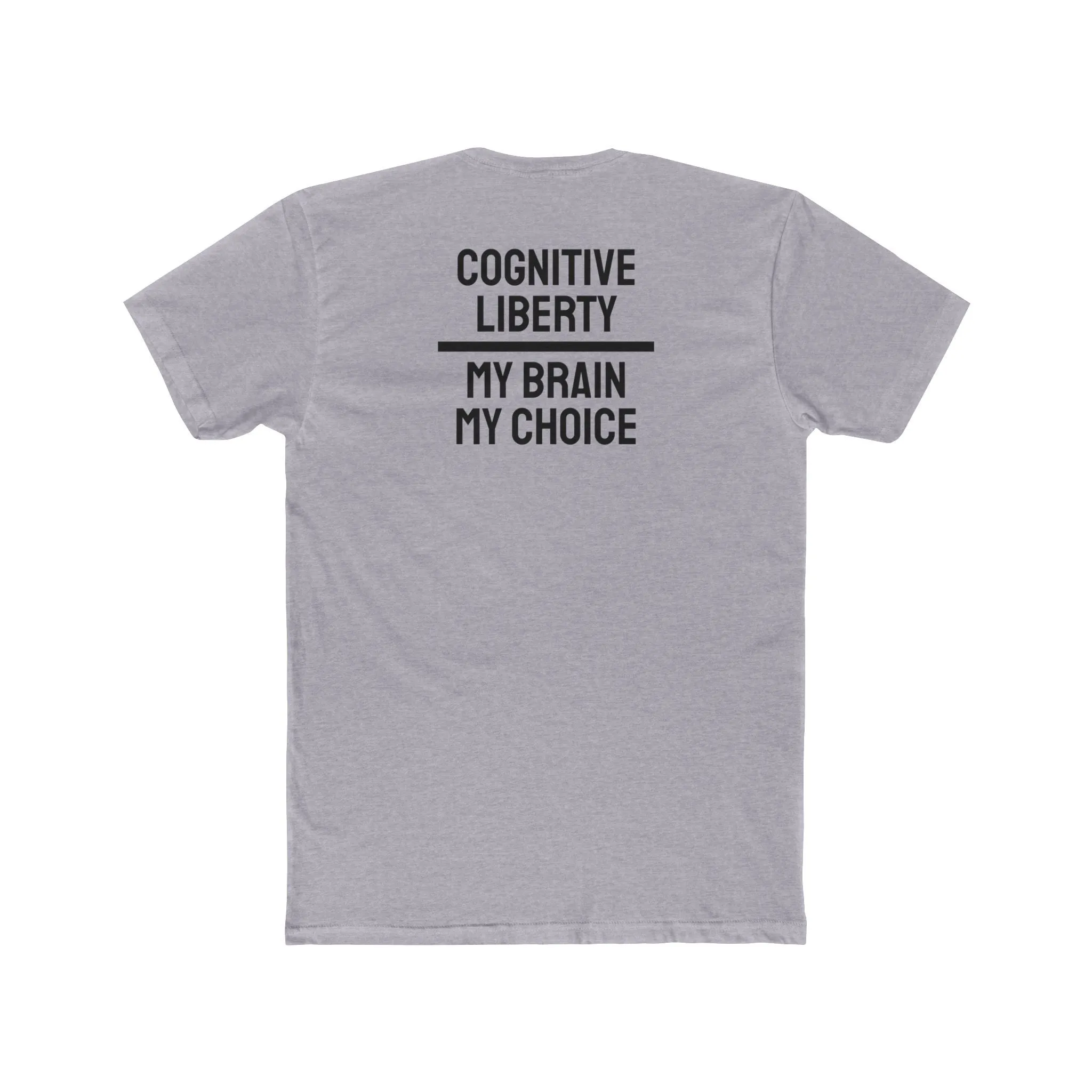 Cognitive Liberty My Brain My Choice - Unisex Cotton Crew Tee