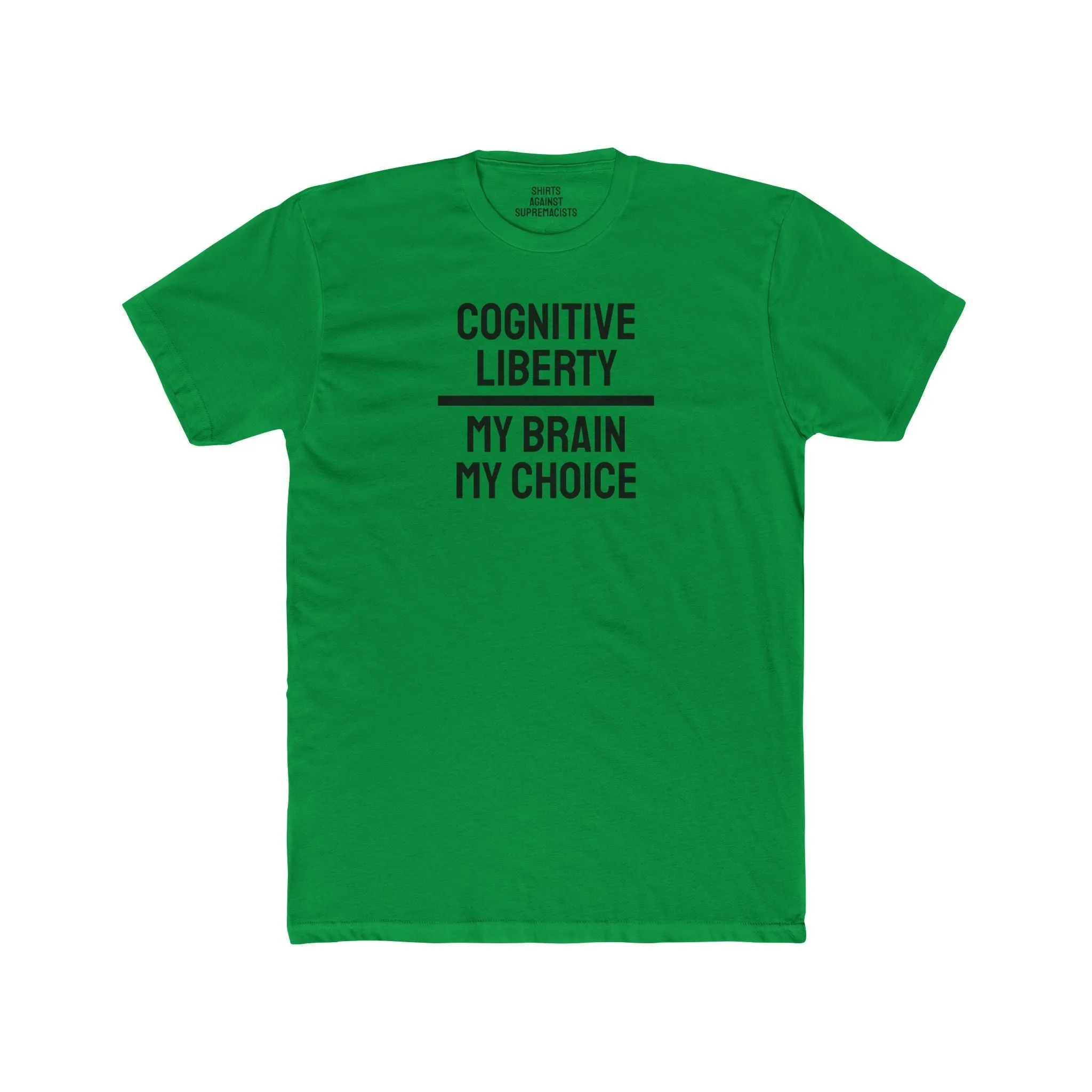 Cognitive Liberty My Brain My Choice - Unisex Cotton Crew Tee