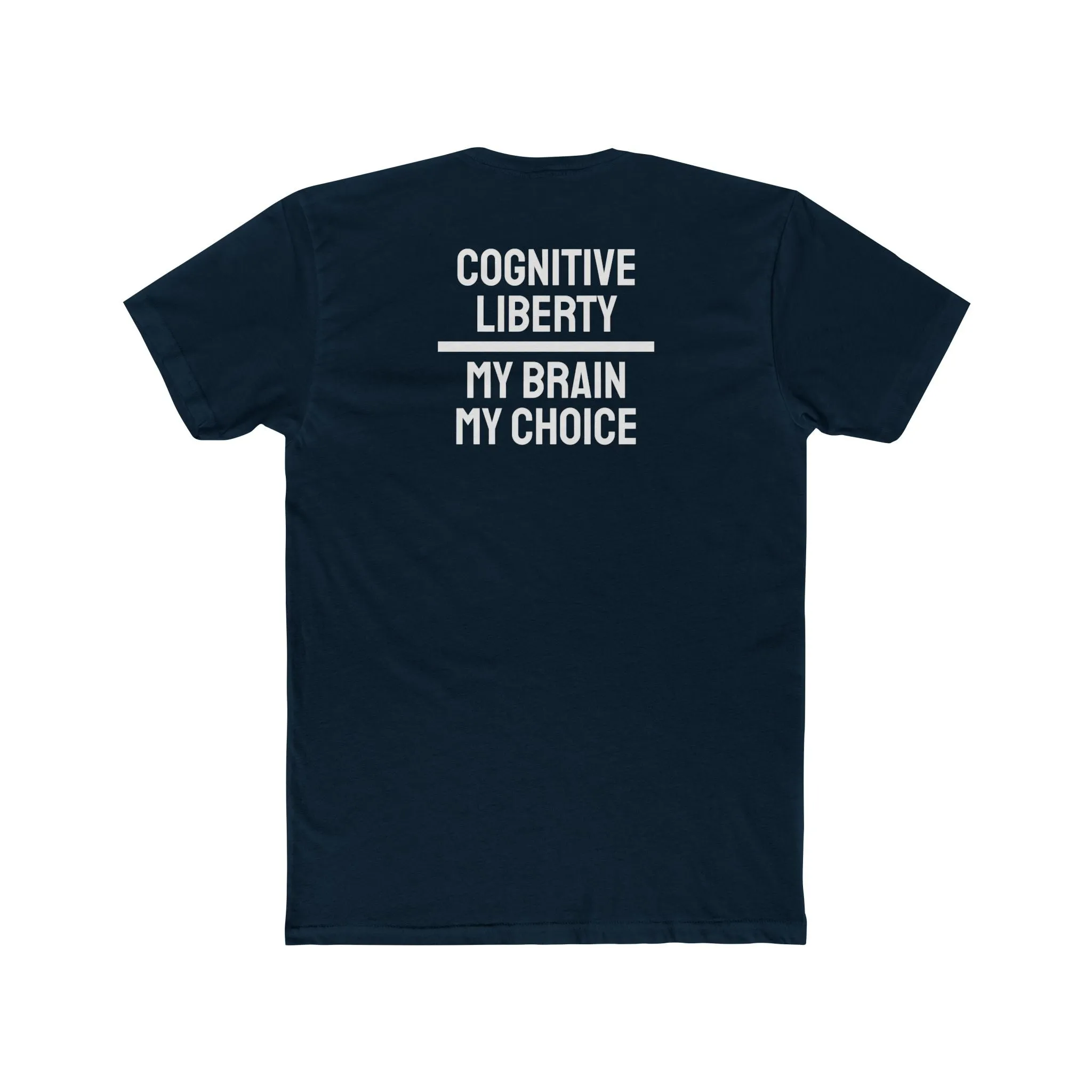 Cognitive Liberty My Brain My Choice - Unisex Cotton Crew Tee