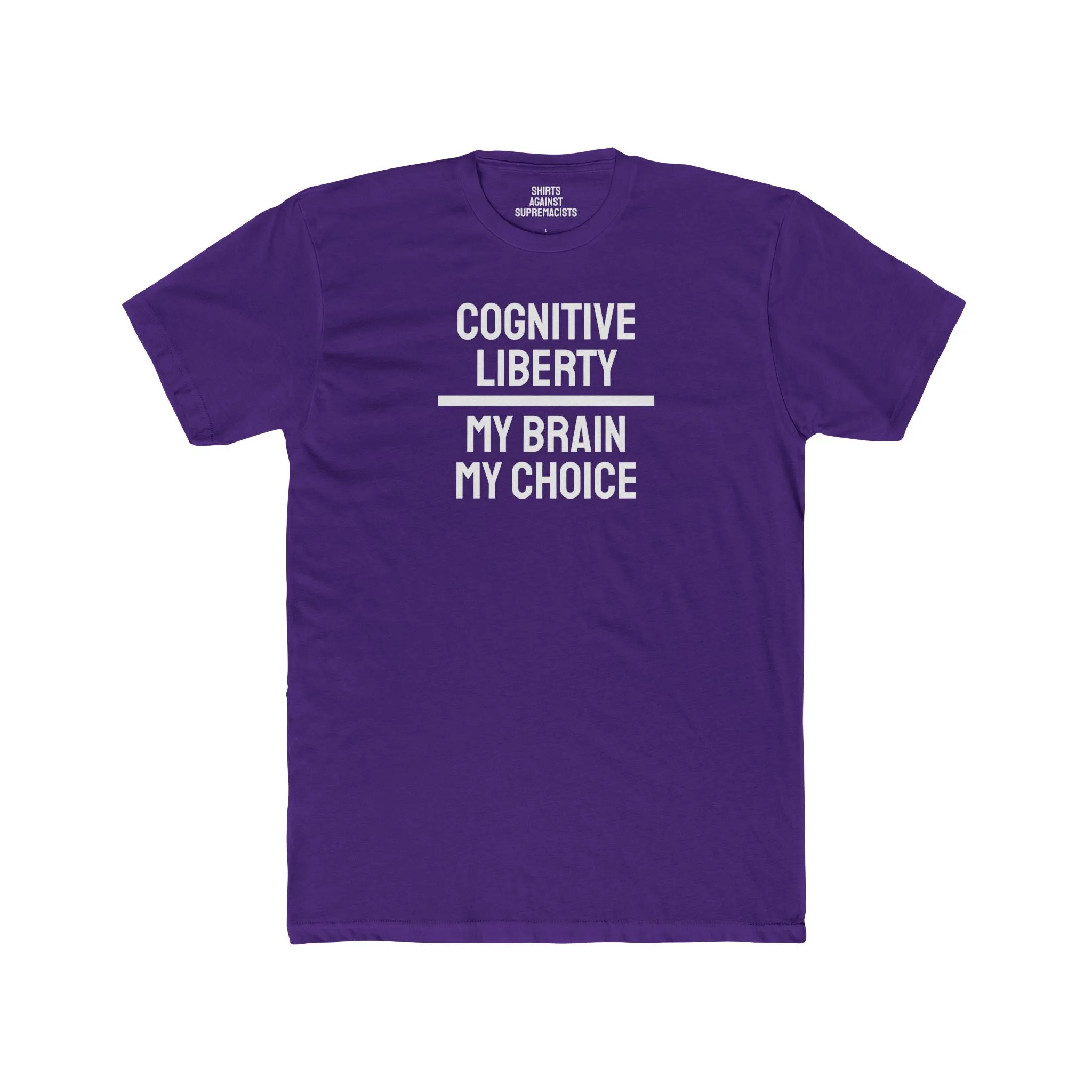 Cognitive Liberty My Brain My Choice - Unisex Cotton Crew Tee