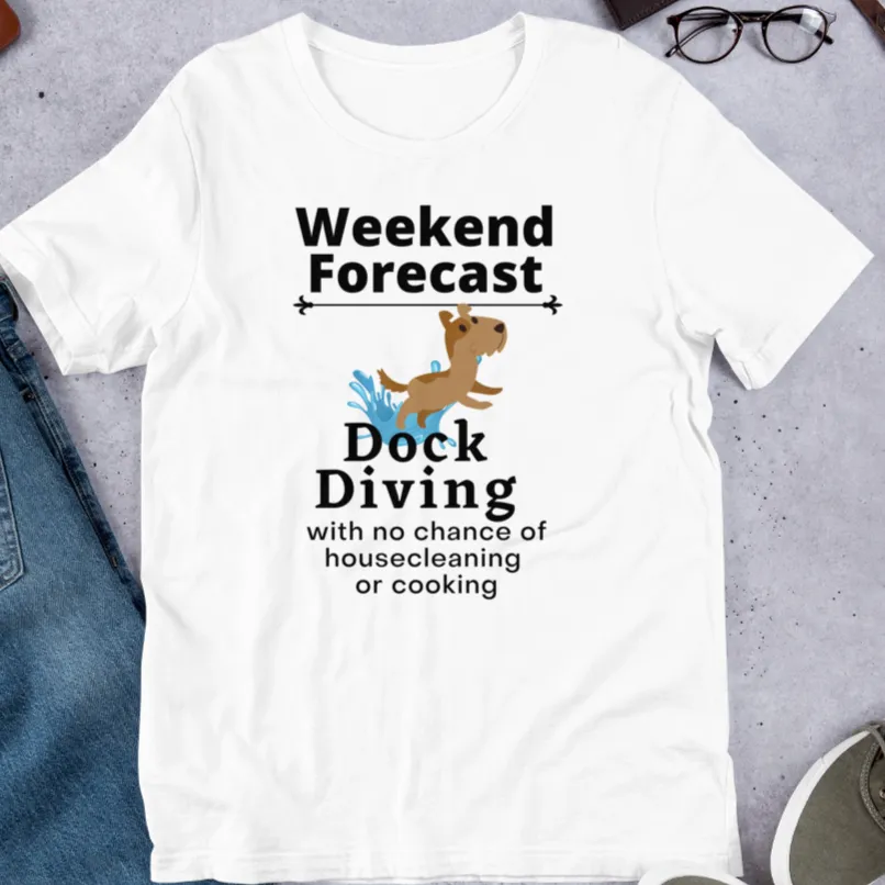 Dock Diving Weekend Forecast T-Shirts - Light