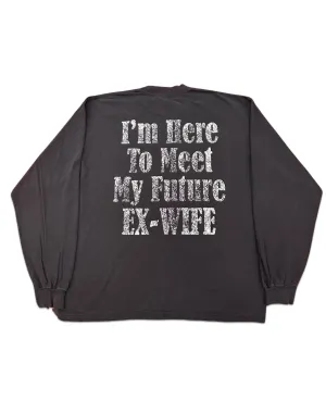 DOWN BAD. HERE TO MEET FUTURE EX-WIFE L/S