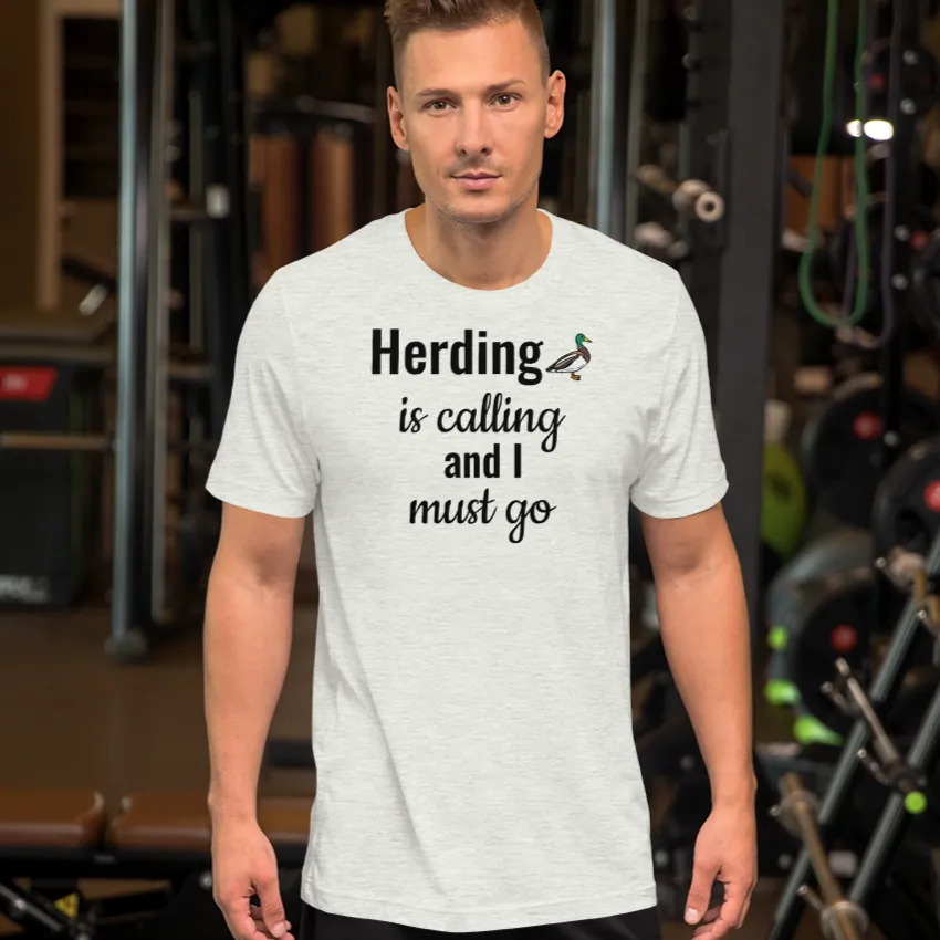 Duck Herding is Calling T-Shirts - Light