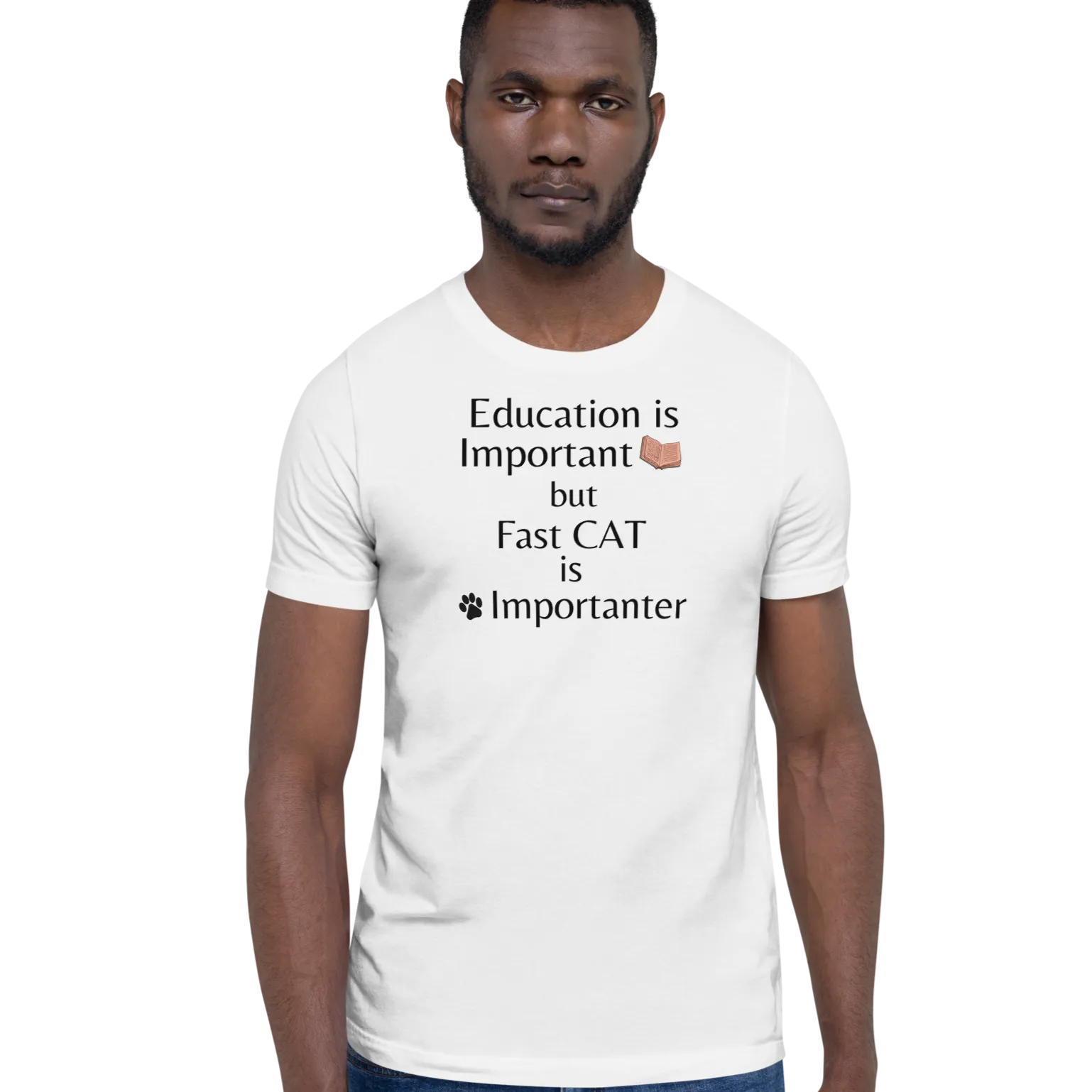 Fast CAT is Importanter T-Shirts - Light