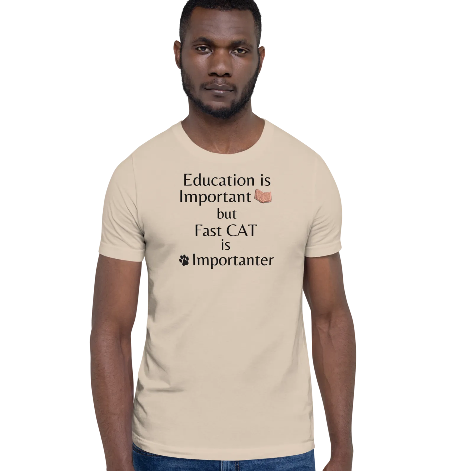 Fast CAT is Importanter T-Shirts - Light