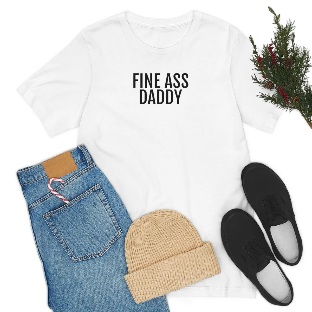 Fine Ass Daddy - Unisex Jersey Short Sleeve Tee