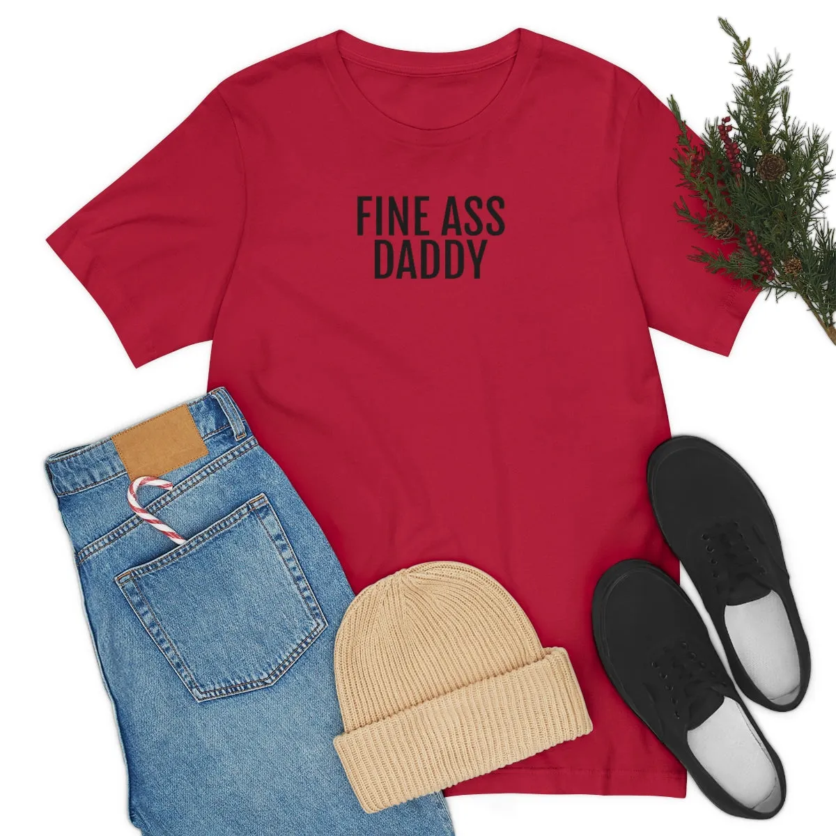 Fine Ass Daddy - Unisex Jersey Short Sleeve Tee
