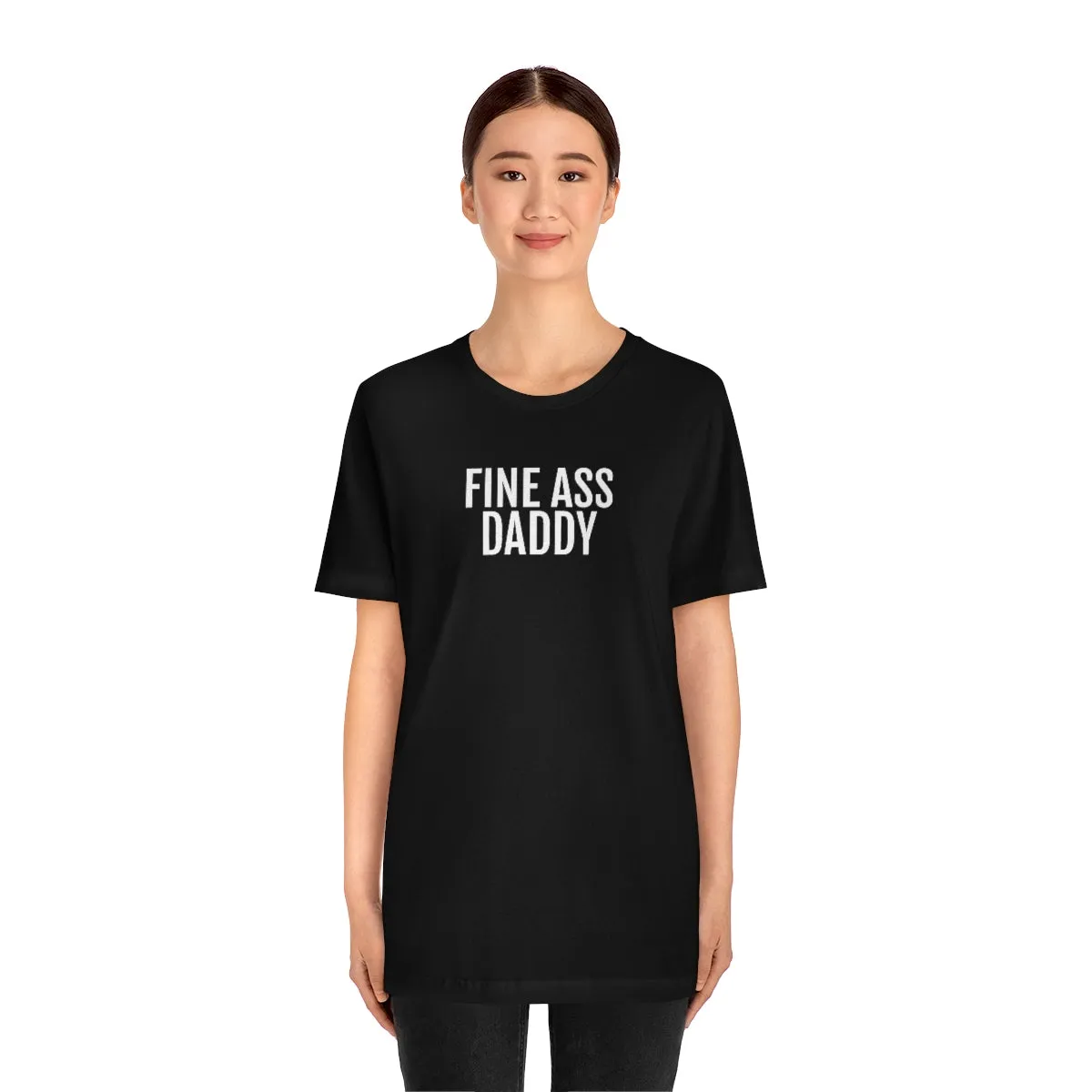 Fine Ass Daddy - Unisex Jersey Short Sleeve Tee
