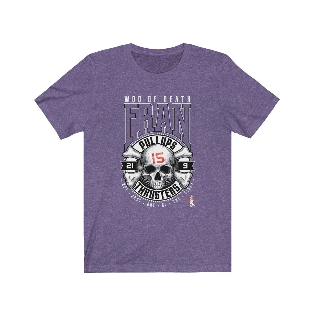 FRAN - Mens and Womens Workout T Shirt