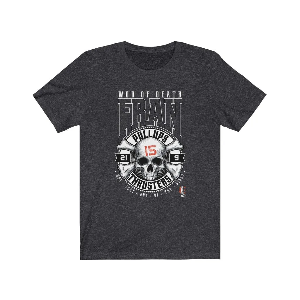 FRAN - Mens and Womens Workout T Shirt