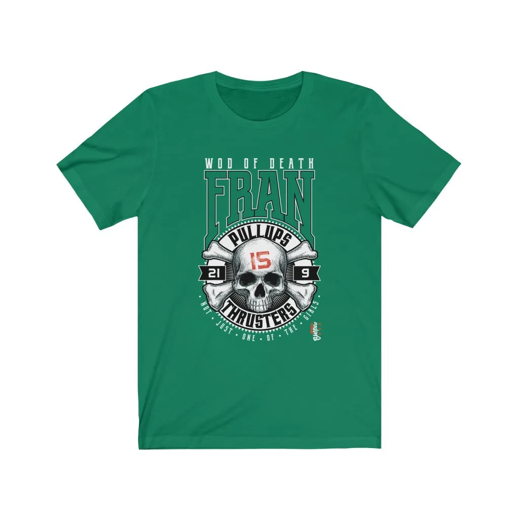 FRAN - Mens and Womens Workout T Shirt