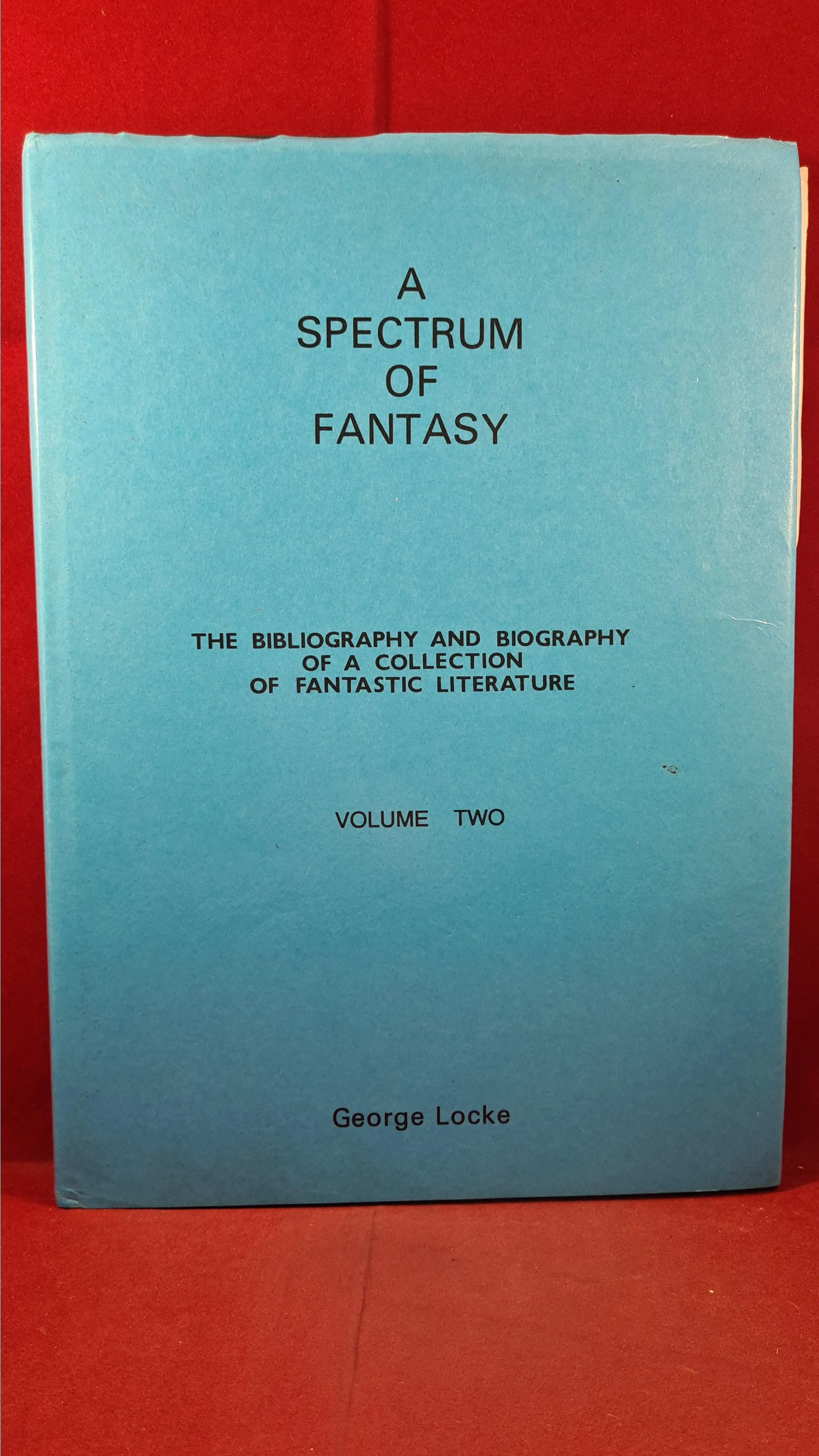 George Locke -A Spectrum of Fantasy Volume 1,2 & 3, 1980, First Editions, Signed, Limited