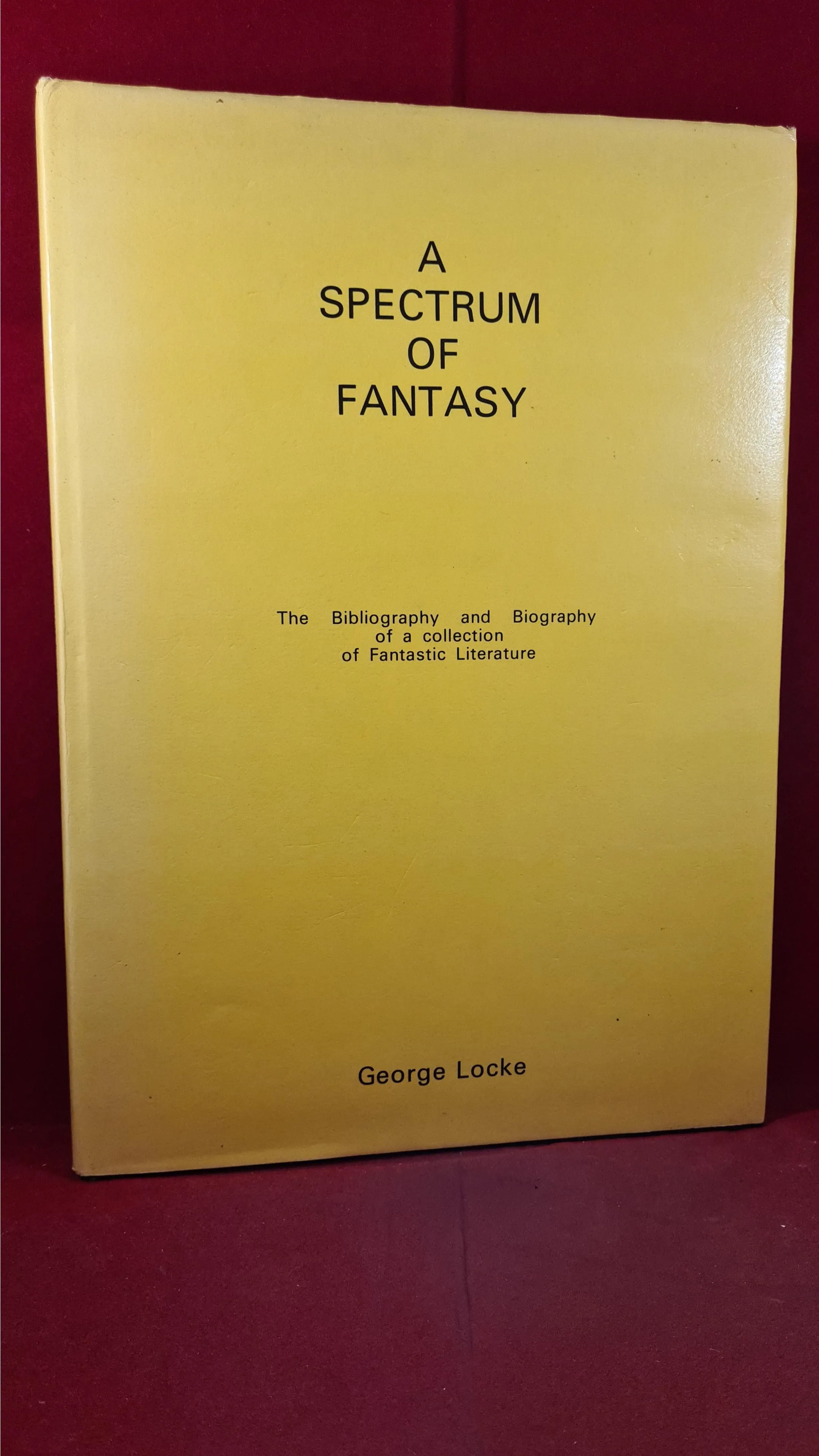 George Locke -A Spectrum of Fantasy Volume 1,2 & 3, 1980, First Editions, Signed, Limited