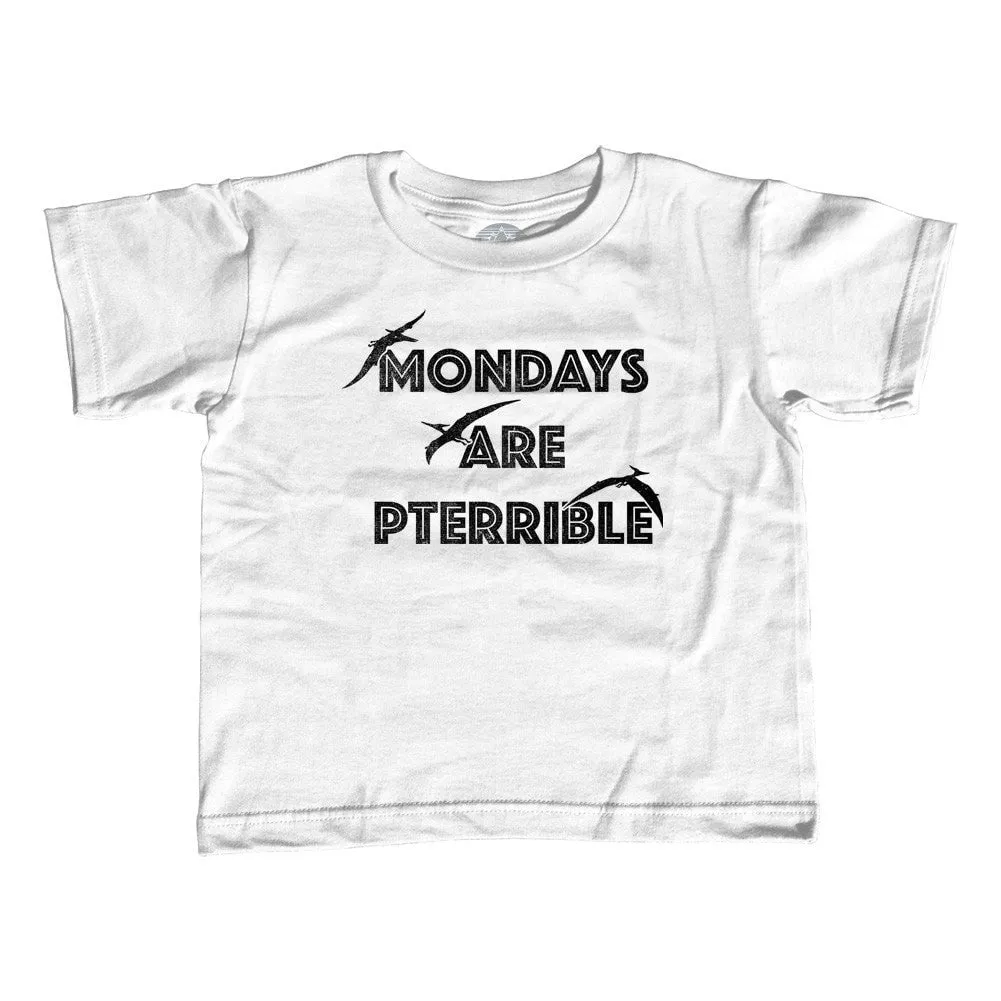 Girl's Mondays Are Pterrible T-Shirt - Unisex Fit - Funny Dinosaur Shirt