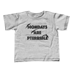 Girl's Mondays Are Pterrible T-Shirt - Unisex Fit - Funny Dinosaur Shirt