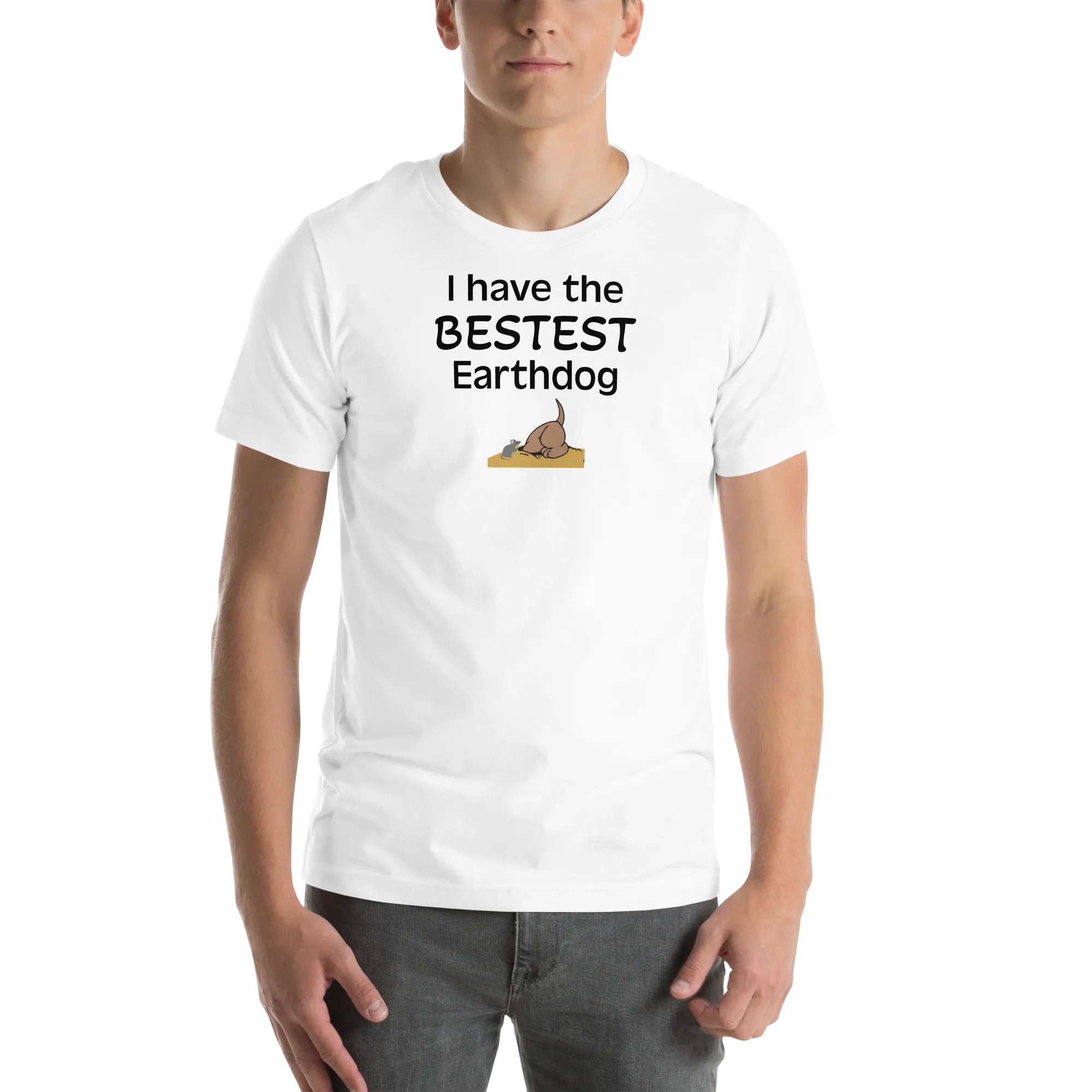 I Have the Bestest Earthdog T-Shirts - Light