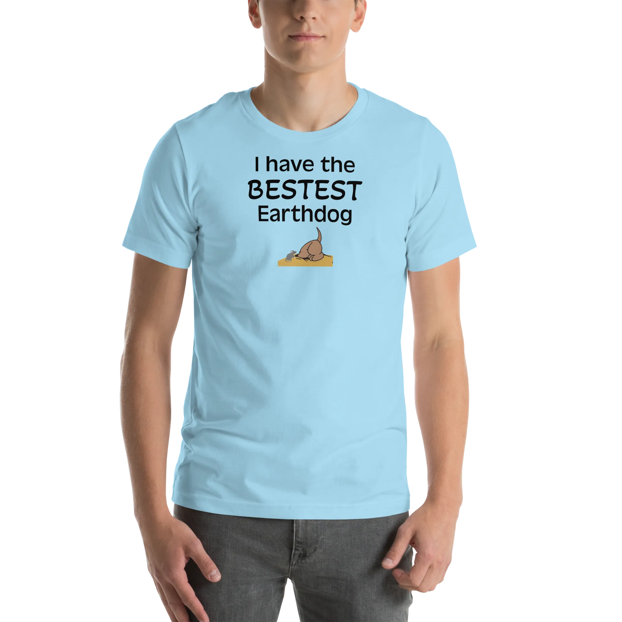 I Have the Bestest Earthdog T-Shirts - Light