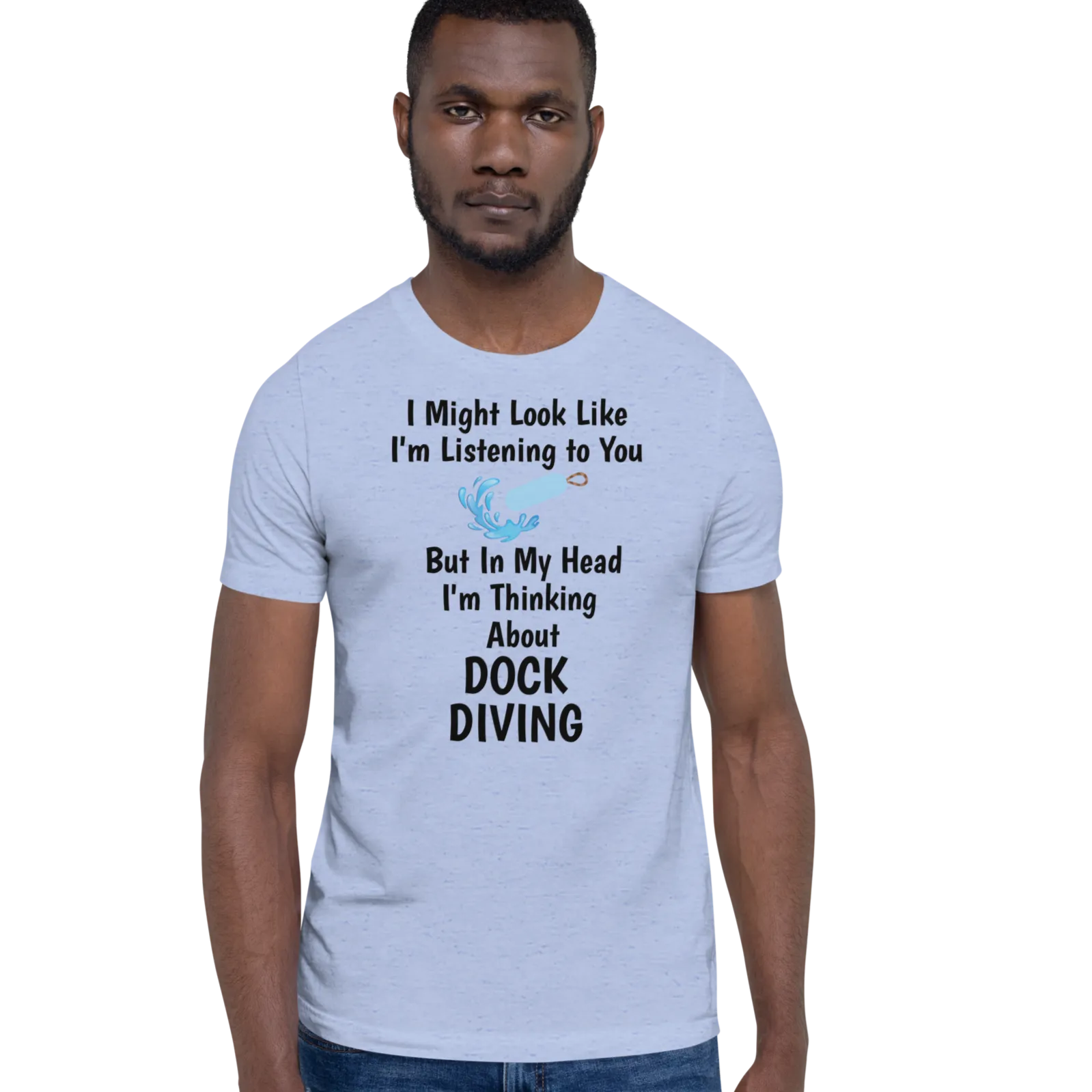 I'm Thinking About Dock Diving T-Shirts - Light