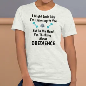 I'm Thinking About Obedience T-Shirts - Light