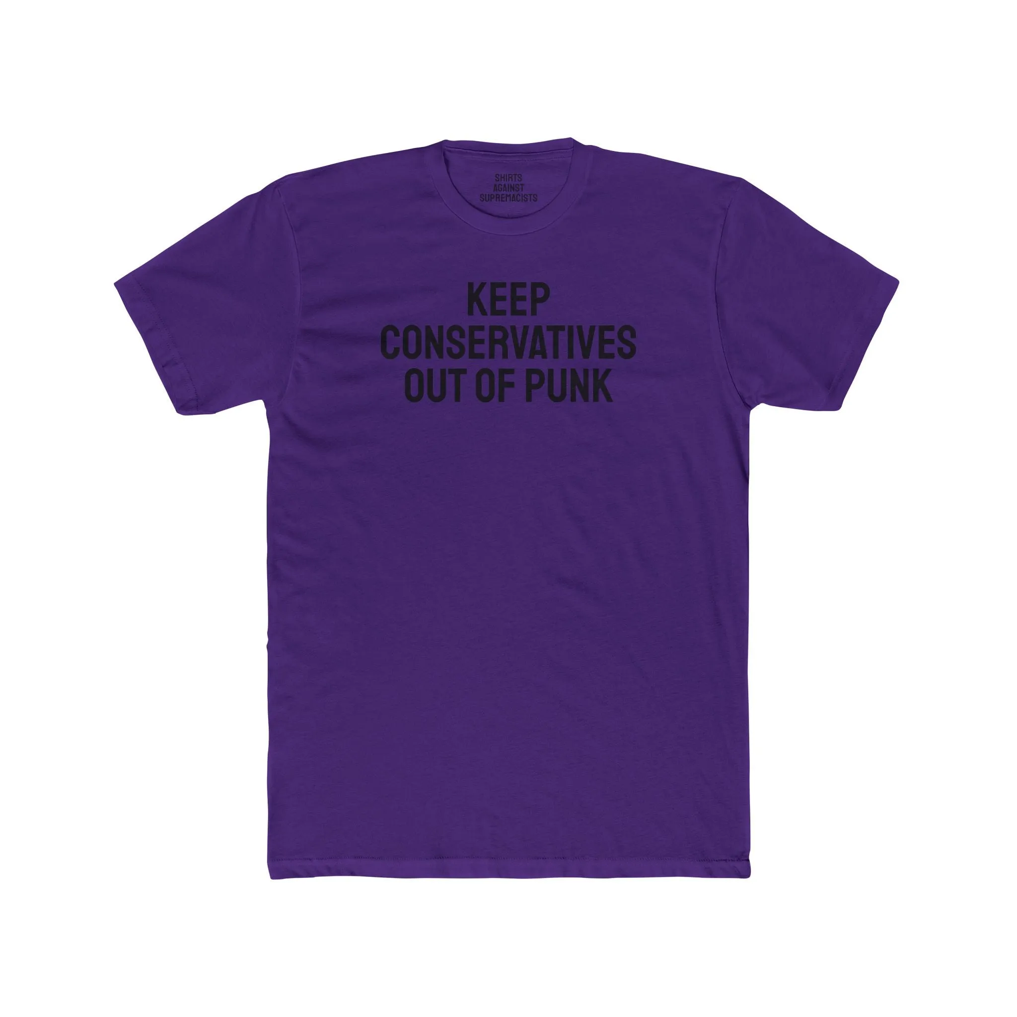 Keep Conservatives Out Of Punk - Unisex Cotton Crew Tee