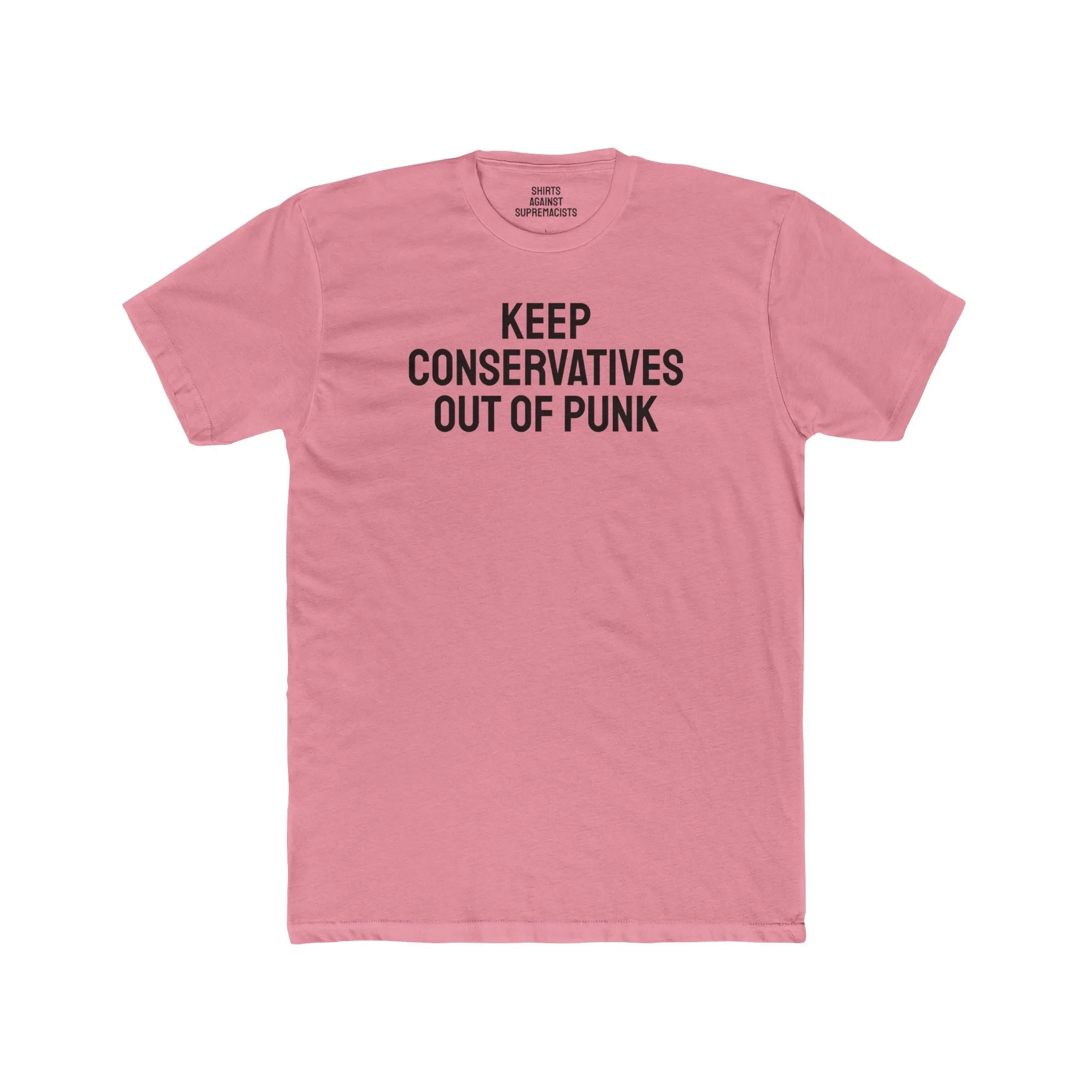 Keep Conservatives Out Of Punk - Unisex Cotton Crew Tee