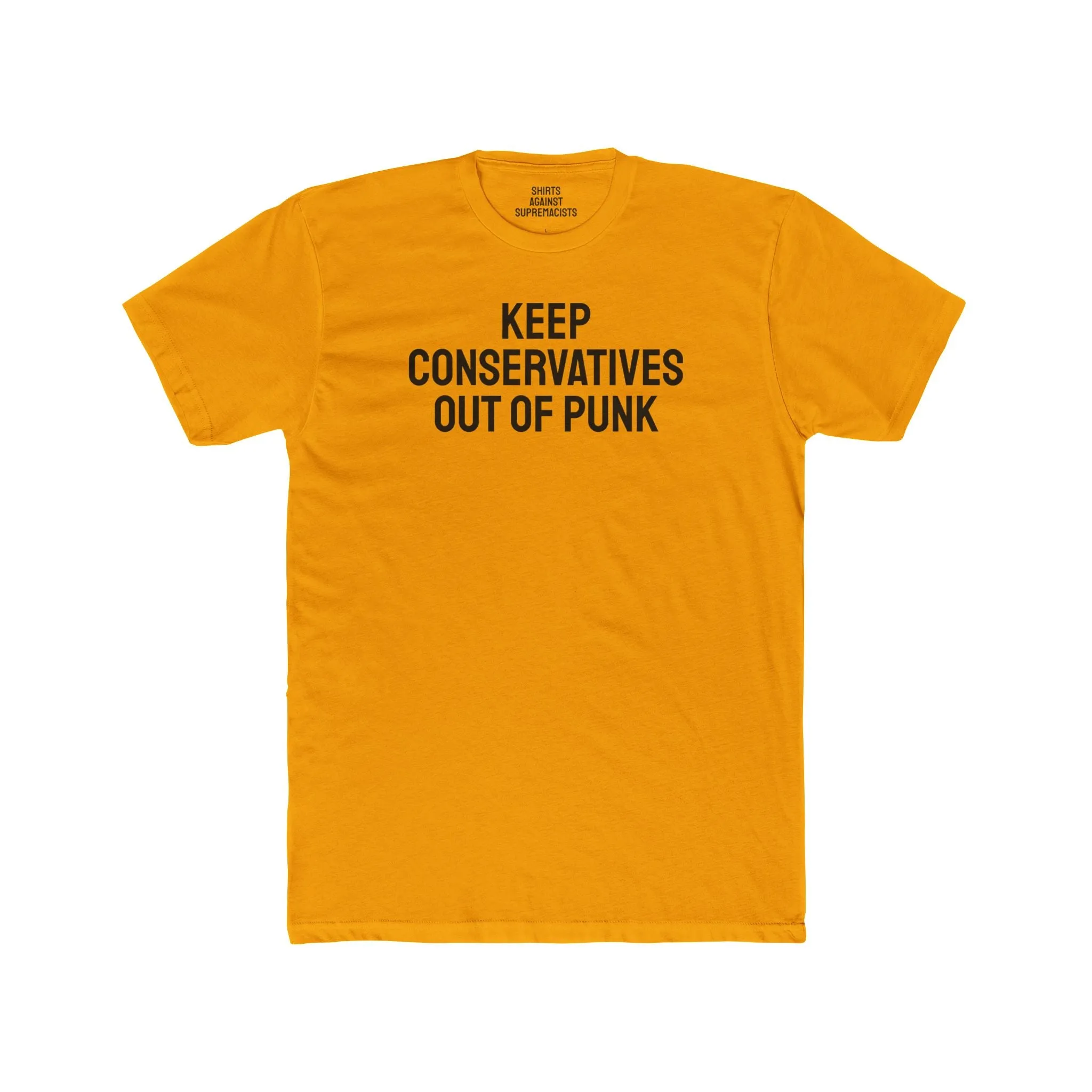 Keep Conservatives Out Of Punk - Unisex Cotton Crew Tee