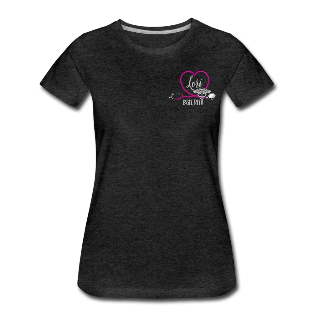 Lori, BSN,RN Emergency Nurse Women’s Premium T-Shirt