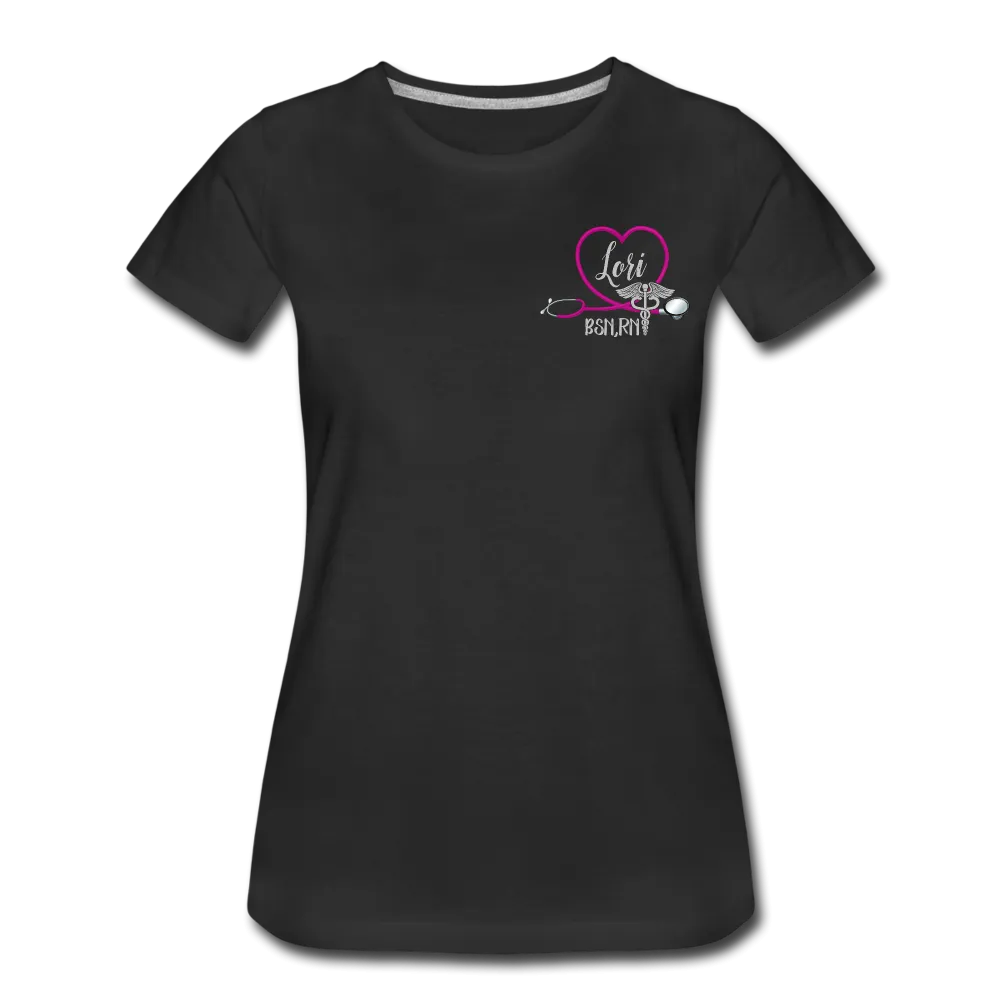 Lori, BSN,RN Emergency Nurse Women’s Premium T-Shirt