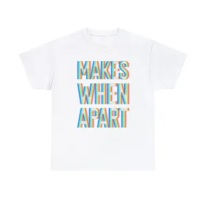 Make When Apart