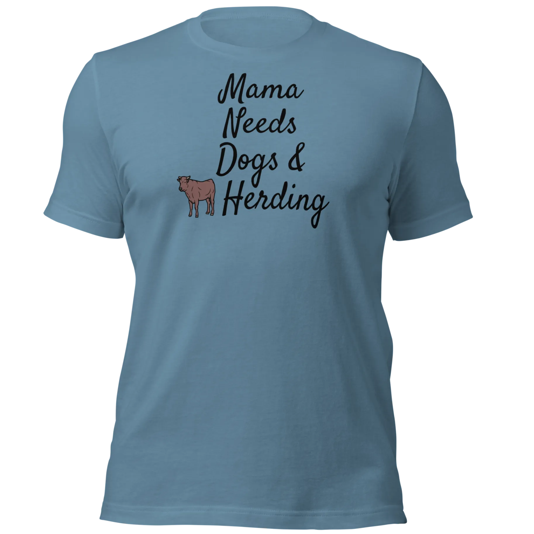 Mama Needs Dogs & Cattle Herding T-Shirts - Light