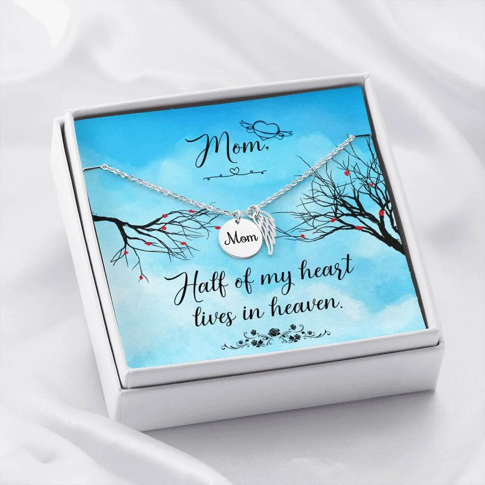Mom Remembrance Necklace - Half Of My Heart