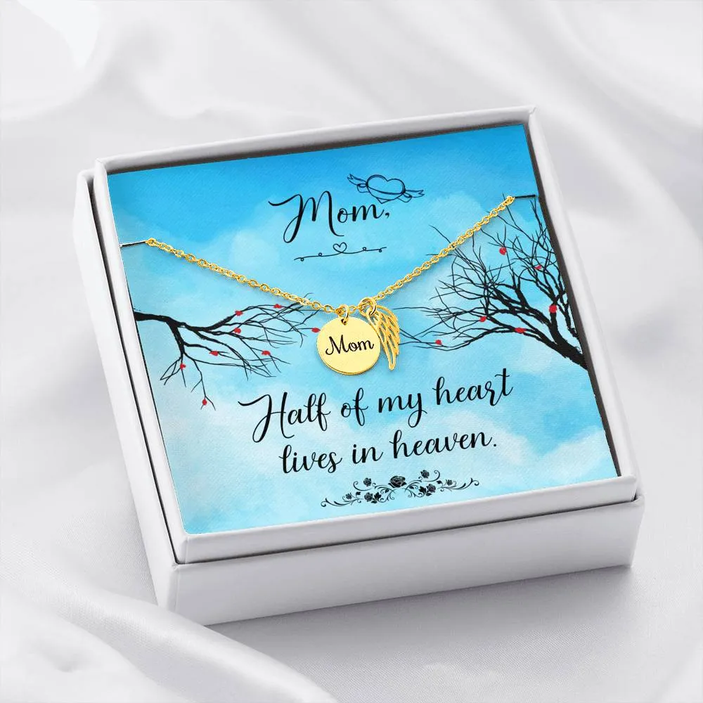 Mom Remembrance Necklace - Half Of My Heart
