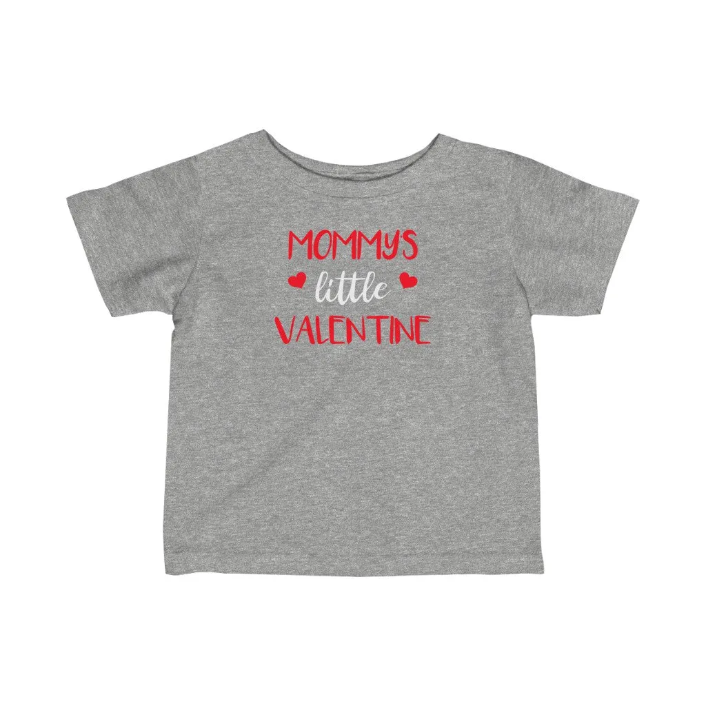 Mommy's Little Valentine - Infant T-shirt