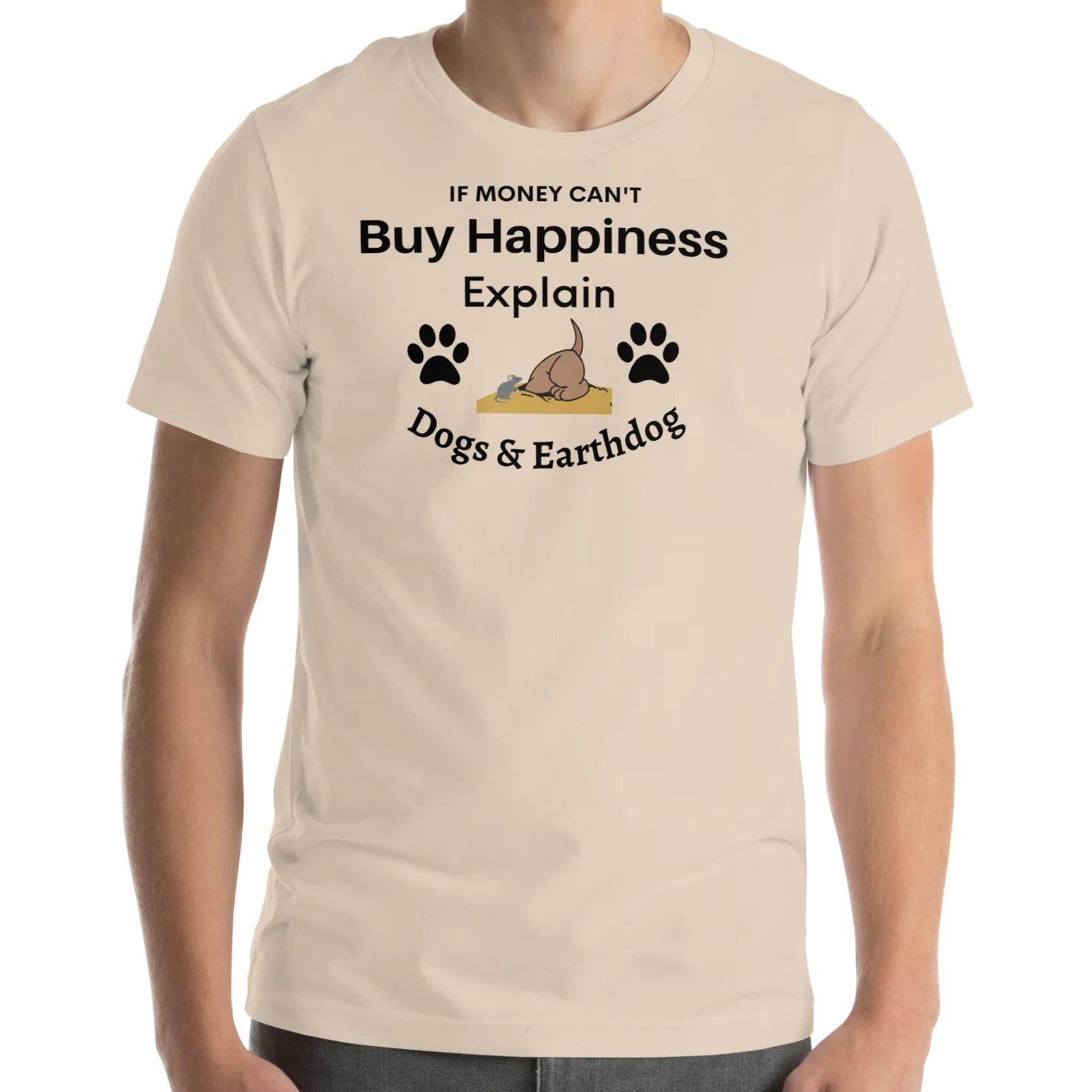 Money Buys Happiness with Earthdog T-Shirts - light