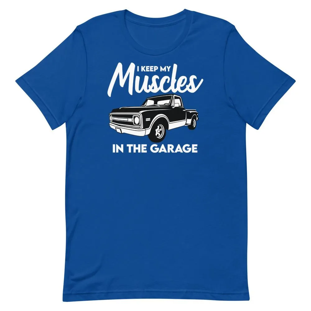 Muscles In The Garage T-Shirt