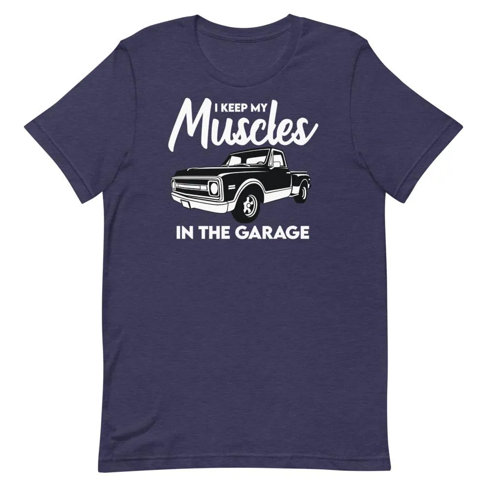 Muscles In The Garage T-Shirt
