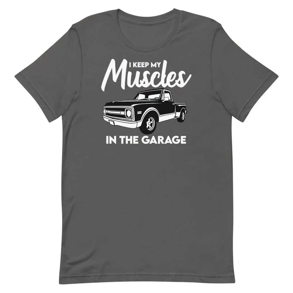 Muscles In The Garage T-Shirt