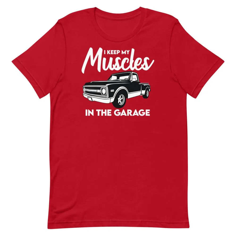 Muscles In The Garage T-Shirt